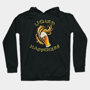 Beer - My Liquid Happiness Hoodie